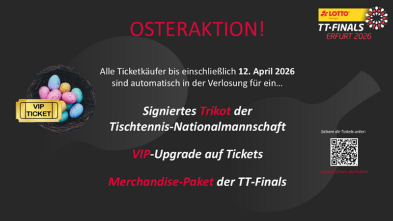 Attraktive Gewinne bei der TT-Finals-Osteraktion 2026